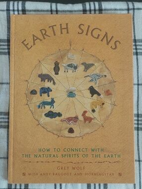 Earth Signs Book By GREY WOLF